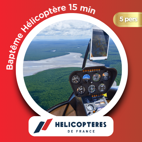 Baptême Hélicoptère 15 min ( 1 à 5 pers)